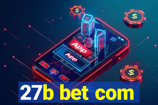 27b bet com