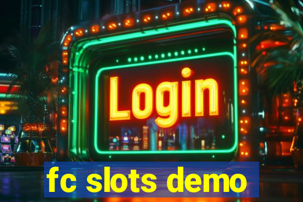 fc slots demo