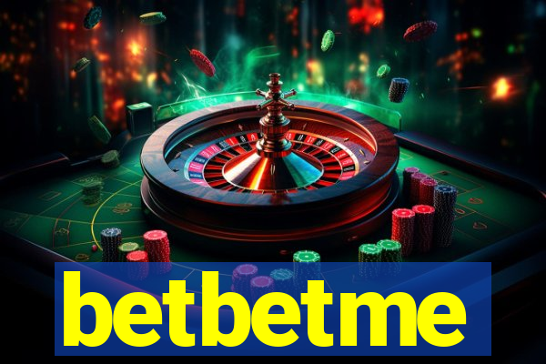 betbetme