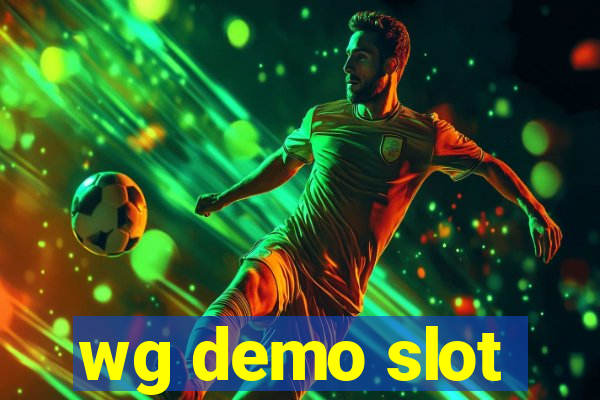 wg demo slot