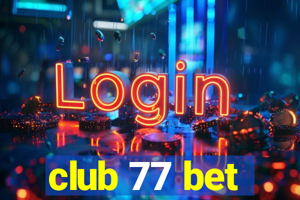 club 77 bet