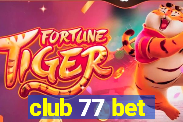club 77 bet