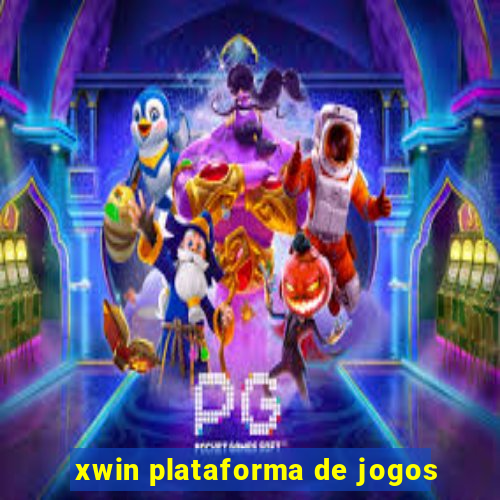 xwin plataforma de jogos
