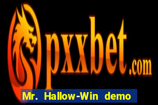 Mr. Hallow-Win demo mr halloween