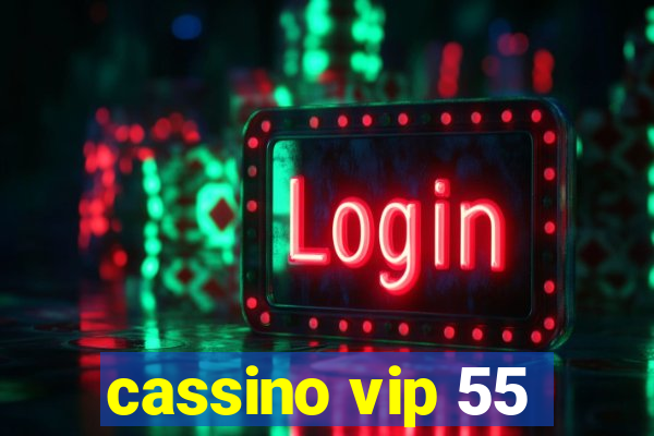 cassino vip 55