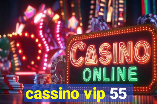 cassino vip 55