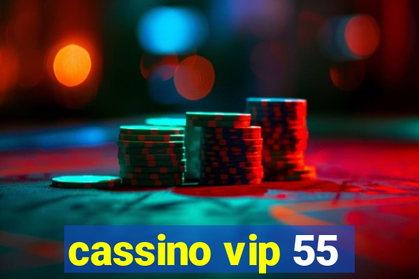 cassino vip 55