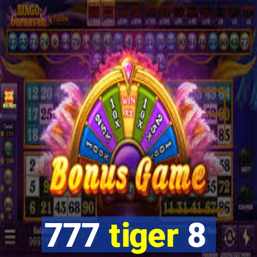 777 tiger 8
