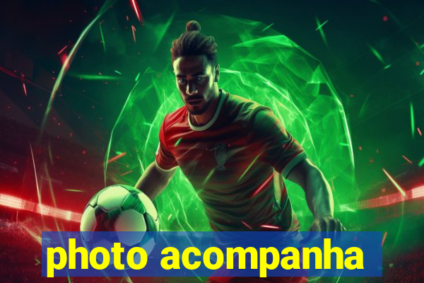 photo acompanha