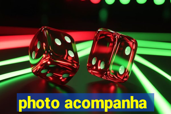 photo acompanha