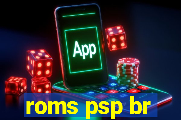 roms psp br