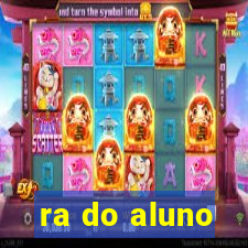 ra do aluno