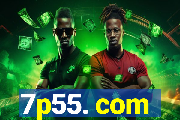 7p55. com