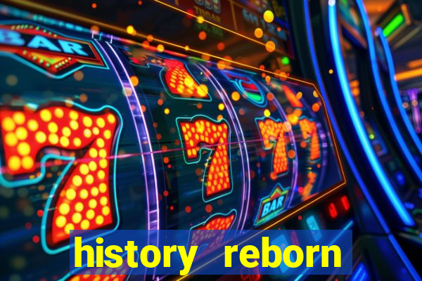 history reborn remover carta