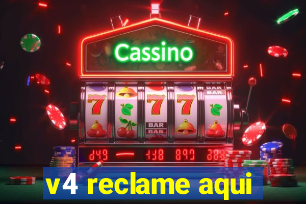 v4 reclame aqui