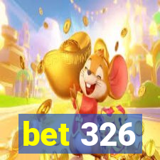 bet 326