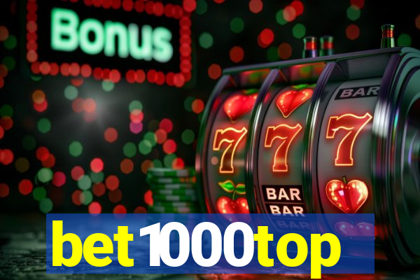 bet1000top