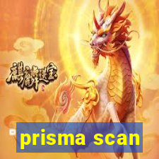 prisma scan