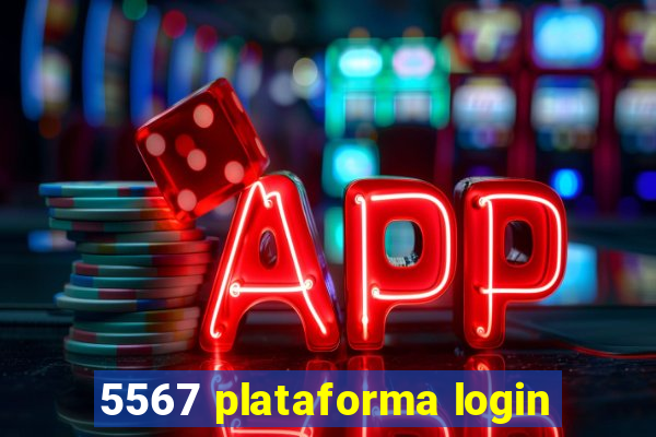 5567 plataforma login