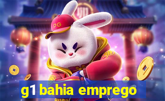 g1 bahia emprego