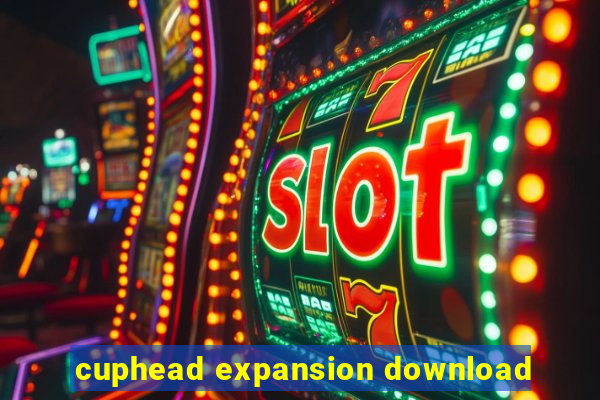 cuphead expansion download