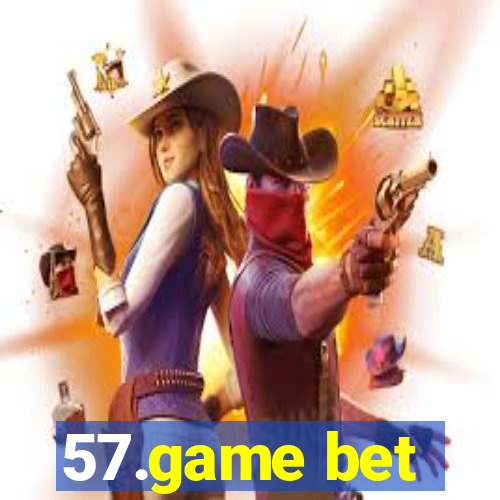 57.game bet