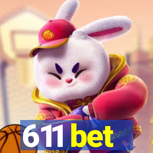 611 bet