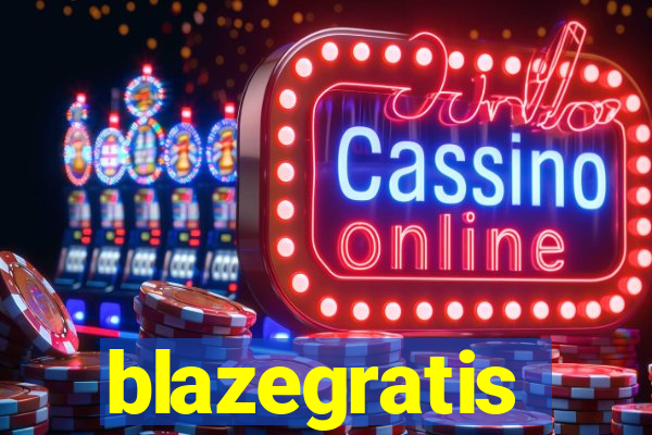 blazegratis