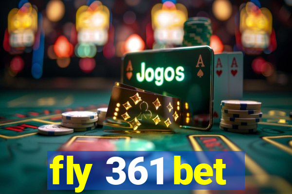 fly 361 bet