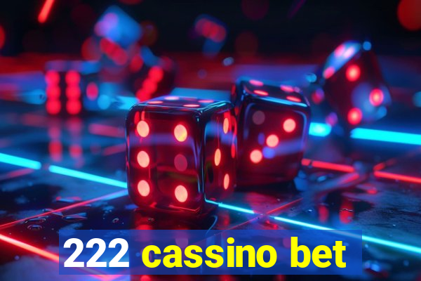 222 cassino bet