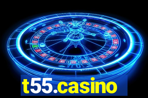 t55.casino