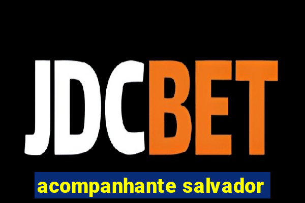 acompanhante salvador