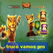 truco vamos pro
