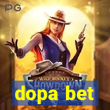 dopa bet