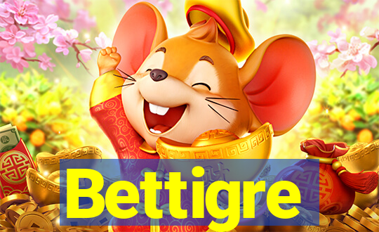 Bettigre