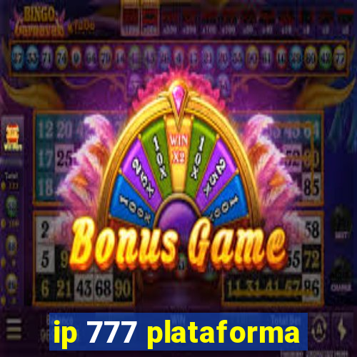 ip 777 plataforma