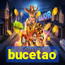 bucetao
