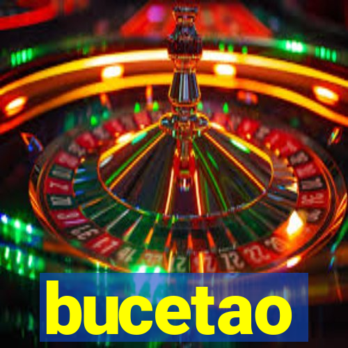 bucetao