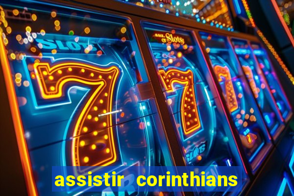 assistir corinthians x s o paulo futemax