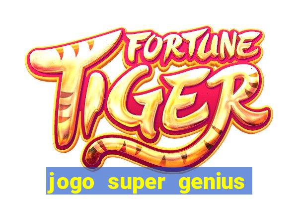 jogo super genius paga mesmo