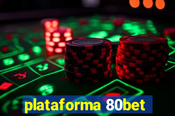 plataforma 80bet