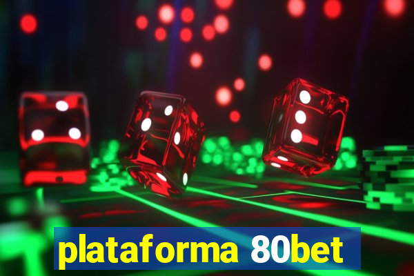 plataforma 80bet