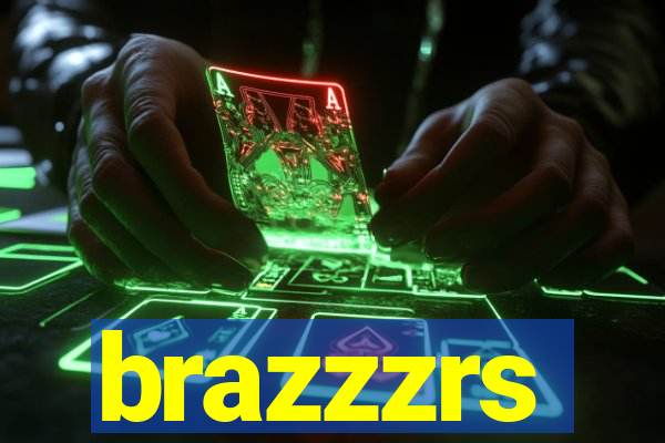 brazzzrs