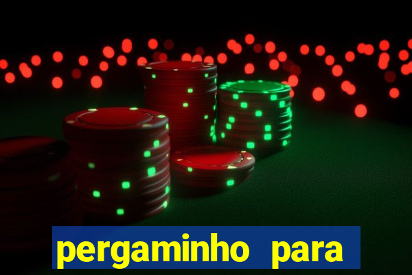 pergaminho para escrever dentro