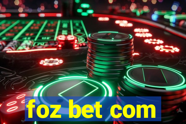 foz bet com