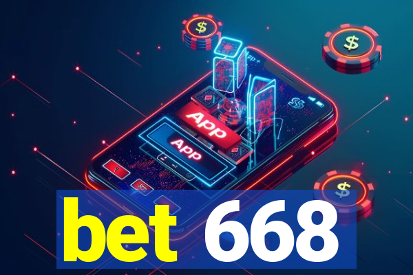 bet 668