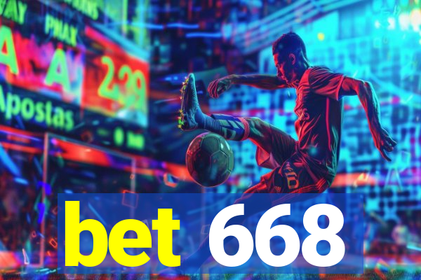bet 668