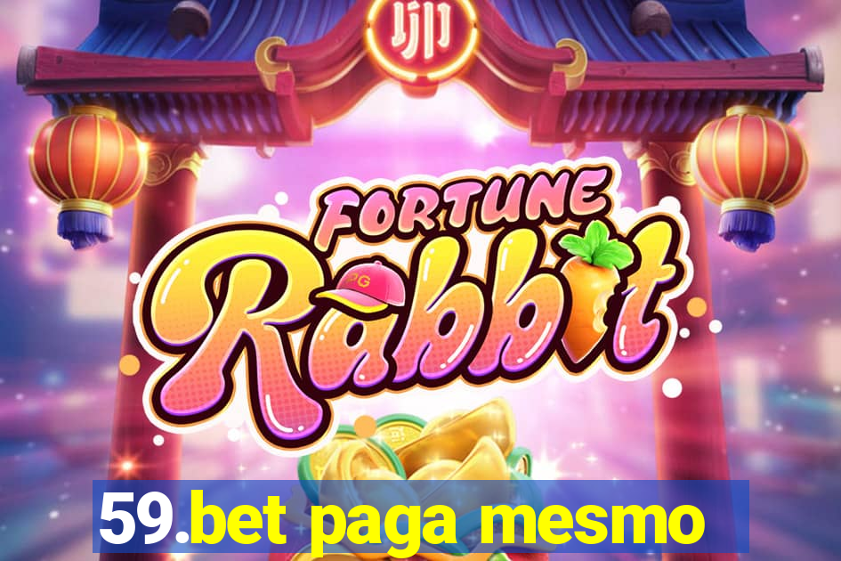 59.bet paga mesmo