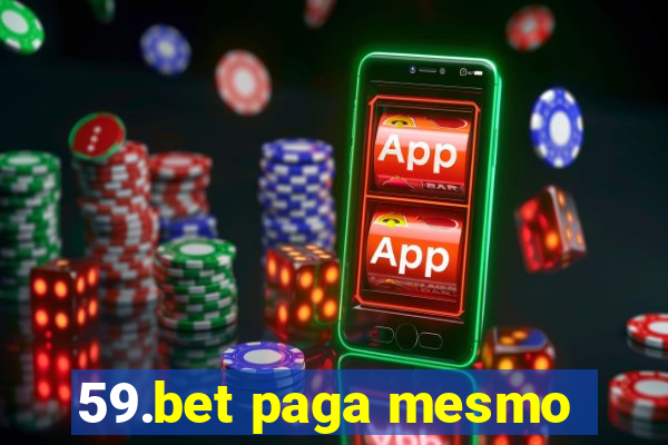 59.bet paga mesmo