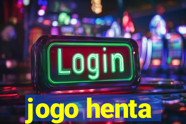 jogo henta